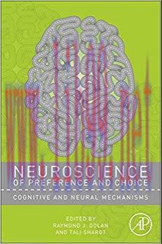 (PDF)Neuroscience of Preference and Choice: Cognitive and Neural Mechanisms 1st Edition