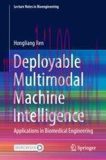 [PDF]Deployable Multimodal Machine Intelligence: Applications in Biomedical Engineering