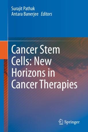 Cancer Stem Cells New Horizons in Cancer Therapies