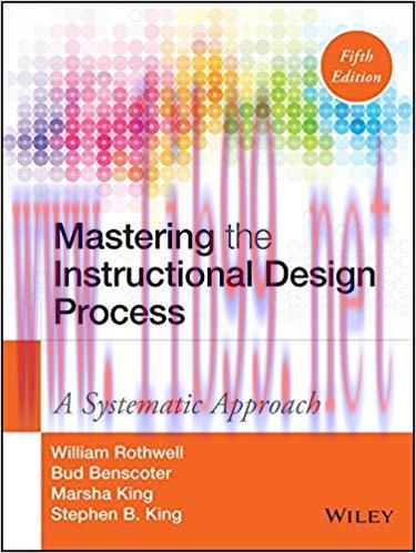 Mastering the Instructional Design Process: A Systematic Approach 5th Edition,