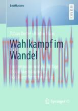 [PDF]Wahlkampf im Wandel: Kontempor&auml;re und zuk&uuml;nftige M&ouml;glichkeitsr&auml;ume der Wahlkampfkommunikat...