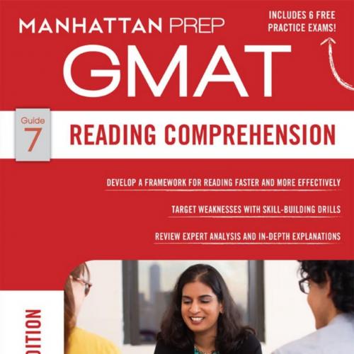 Guide 7 - Reading Comprehension 6th Edition GMAT Manhattan Prep