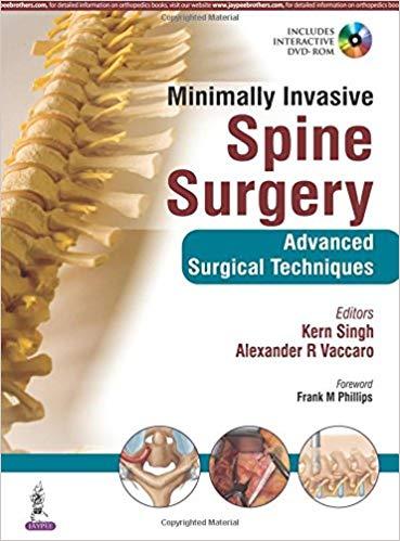 Minimally Invasive Spine Surgery - Advanced Surgical Techniques