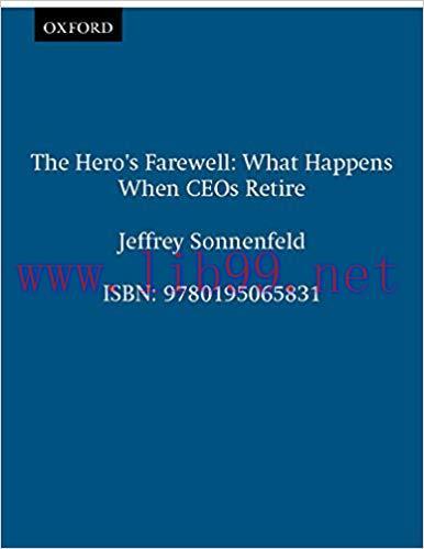 (PDF)The Hero’s Farewell: What Happens When CEOs Retire