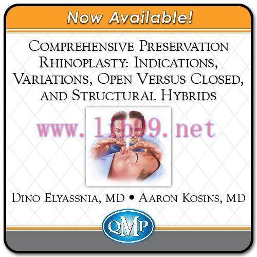[AME]QMP Comprehensive Preservation Rhinoplasty: Indications, Variations, Open Versus Closed, a...