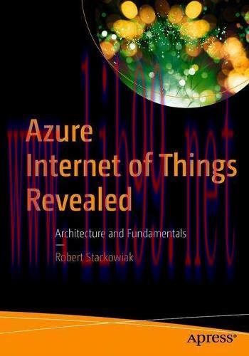 [FOX-Ebook]Azure Internet of Things Revealed: Architecture and Fundamentals