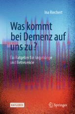 [PDF]Was kommt bei Demenz auf uns zu?: Ein Ratgeber f&uuml;r Angeh&ouml;rige und Betreuende