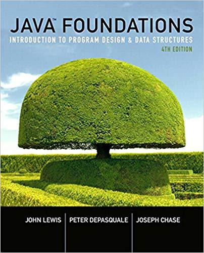 (Test Bank)Java Foundations Introduction to Program Design and Data Structures, 4th Edition.zip