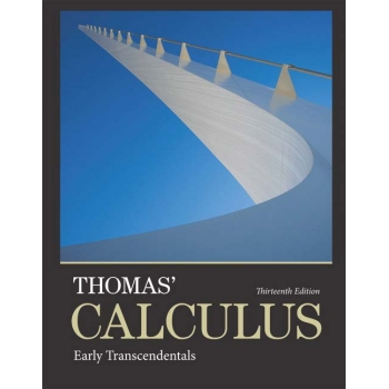 （Solution Manual）Thomas Calculus Early Transcendentals 13th