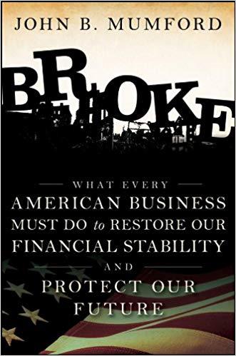 (PDF)Broke What Every American Business Must Do to Restore Our Financial Stability and Protect ...