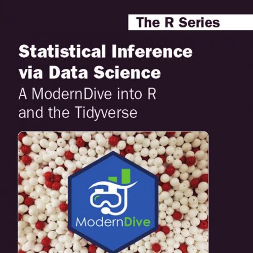 Statistical Inference via Data Science_ A ModernDive into R and the Tidyverse; Edition 1 - Ches...