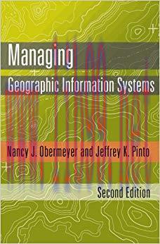 Managing Geographic Information Systems, Second Edition 2nd Edition,