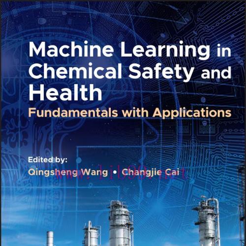 [AME]Machine Learning in Chemical Safety and Health: Fundamentals with Applications (Original P...