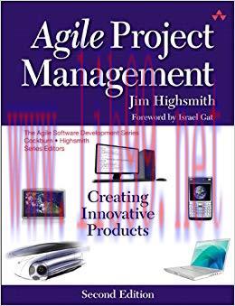 Agile Project Management: Creating Innovative Products (Agile Software Development Series) 2nd ...