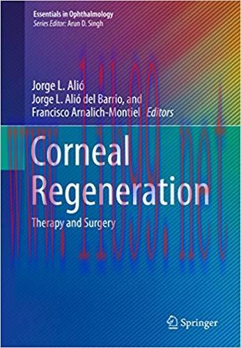 (PDF)Corneal Regeneration: Therapy and Surgery (Essentials in Ophthalmology) 1st ed. 2019 Editi...