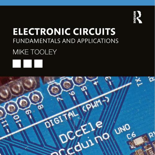 Electronic Circuits_ Fundamentals and applications 5th - Mike Tooley