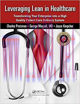 (PDF)Leveraging Lean in Healthcare: Transforming Your Enterprise into a High Quality Patient Ca...
