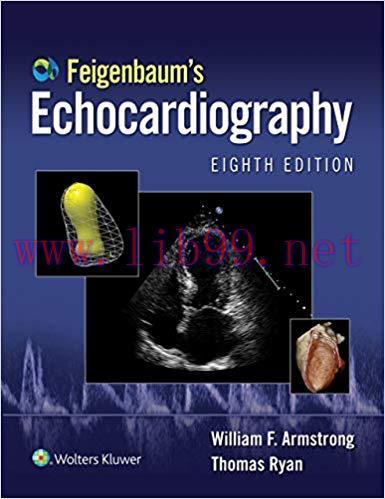(PDF)Feigenbaum&rsquo;s Echocardiography: Ebook without Multimedia 8th Edition