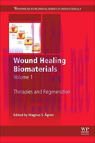 [AME]Wound Healing Biomaterials - Volume 1: Therapies and Regeneration (PDF)