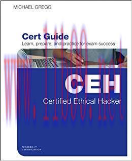 Certified Ethical Hacker (CEH) Cert Guide: Cert Ethi Hack (CEH Cert Guid 1st Edition,