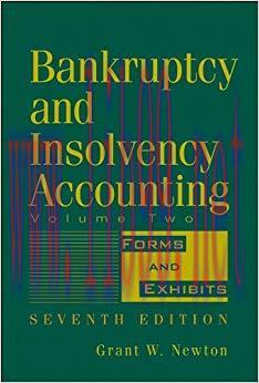 (PDF)Bankruptcy and Insolvency Accounting, Forms and Exhibits 7th Edition