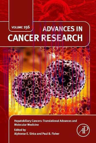 [AME]Hepatobiliary Cancers: Translational Advances and Molecular Medicine (Volume 156) (Advance...