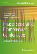 [PDF]Phase-Separated Biomolecular Condensates: Methods and Protocols