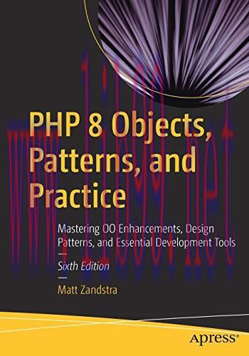 [FOX-Ebook]PHP 8 Objects, Patterns, and Practice: Mastering OO Enhancements, Design Patterns, a...