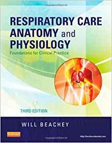 Respiratory Care Anatomy and Physiology,Foundations for Clinical Practice，3rd Edition