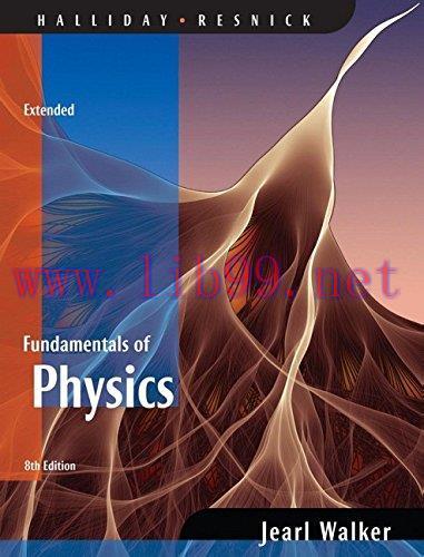 [FOX-Ebook]Fundamentals of Physics Extended, 8th Edition