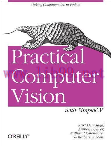 [FOX-Ebook]Practical Computer Vision with SimpleCV: The Simple Way to Make Technology See