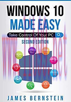 Windows 10 Made Easy: Take Control of Your PC (Computers Made Easy Book 2)