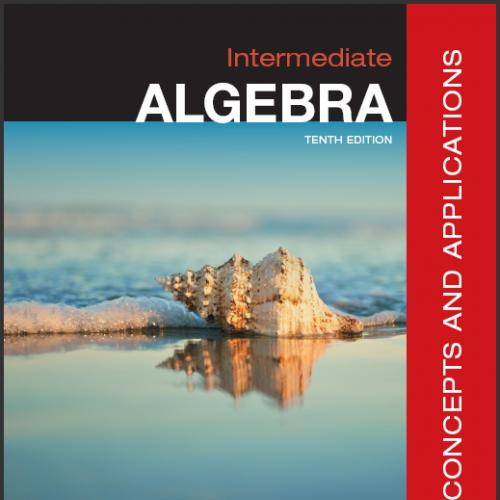 (Test Bank)Intermediate Algebra Concepts and Applications 10th Edition.BOK