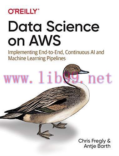 [FOX-Ebook]Data Science on AWS: Implementing End-to-End, Continuous AI and Machine Learning Pip...