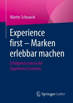 Experience first &ndash; Marken erlebbar machen