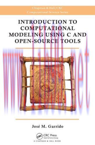 [FOX-Ebook]Introduction to Computational Modeling Using C and Open-Source Tools