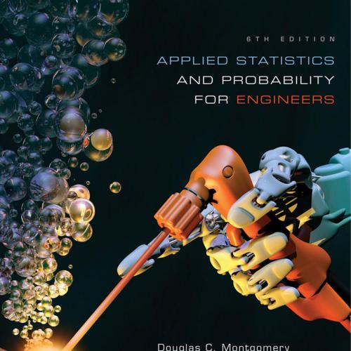 Applied Statistics and Probability for Engineers,6th Edition