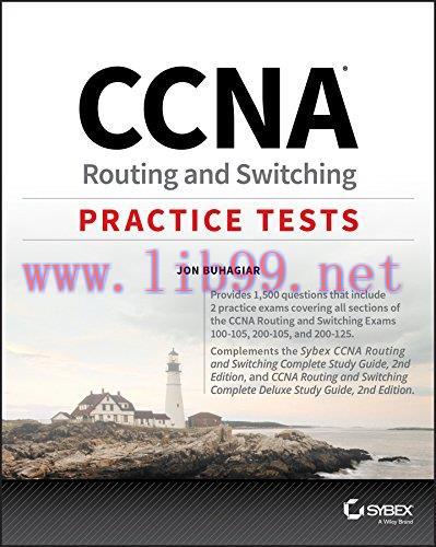 [FOX-Ebook]CCNA Routing and Switching Practice Tests: Exam 100-105, Exam 200-105, and Exam 200-...