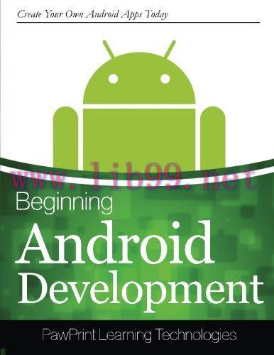 [FOX-Ebook]Beginning Android Development: Create Your Own Android Apps Today