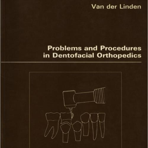Problems and Procedures in Dentofacial Orthopedics
