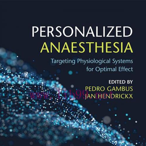 [AME]Personalized Anaesthesia: Targeting Physiological Systems for Optimal Effect (PDF)