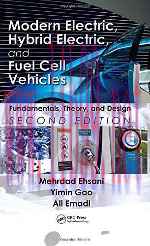 [FOX-Ebook]Modern Electric, Hybrid Electric, and Fuel Cell Vehicles: Fundamentals, Theory, and ...