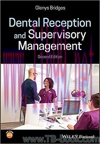 Dental Reception and Supervisory Management 2nd Edition by Glenys Bridges