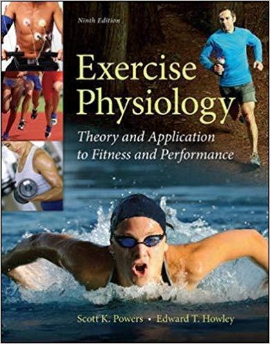 Exercise Physiology Theory and Application to Fitness and Performance, 9E