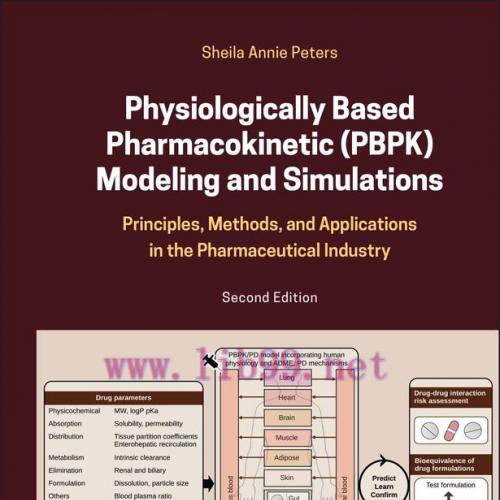 [AME]Physiologically Based Pharmacokinetic (PBPK) Modeling and Simulations, 2nd Edition: Princi...