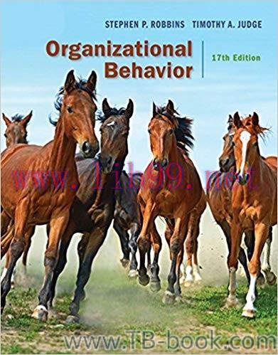 Organizational Behavior 17th Edition by Stephen P. Robbins 课本