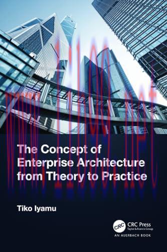 [FOX-Ebook]The Concept of Enterprise Architecture from_ Theory to Practice