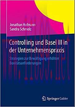 (PDF)Controlling und Basel III in der Unternehmenspraxis: Strategien zur Bew&auml;ltigung erh&ouml;hter B...
