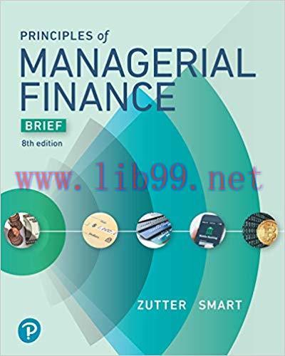 (PDF)Principles of Managerial Finance, Brief (What&rsquo;s New in Finance) 8th Edition