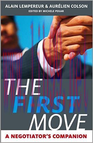 (PDF)The First Move: A Negotiator&rsquo;s Companion 1st Edition